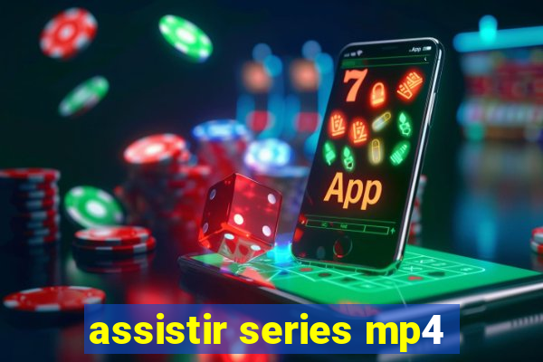 assistir series mp4